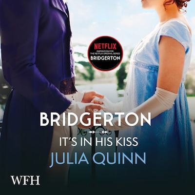 Bridgerton: It's In His Kiss