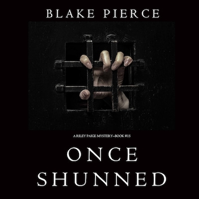 Once Shunned (A Riley Paige Mystery - Book 15)