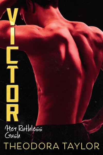 VICTOR: Her Ruthless Crush