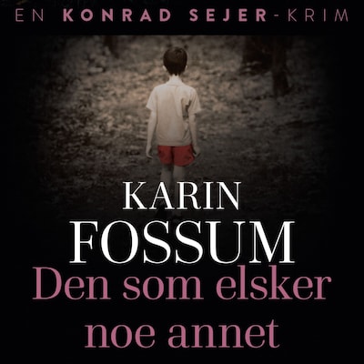 Den som elsker noe annet