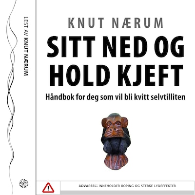 Sitt ned og hold kjeft av Knut Nærum