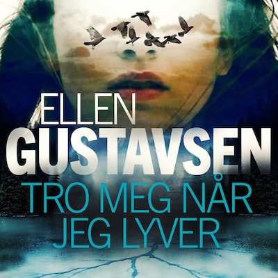 Tro meg når jeg lyver