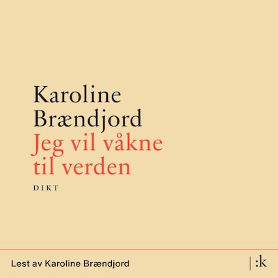 Jeg vil våkne til verden