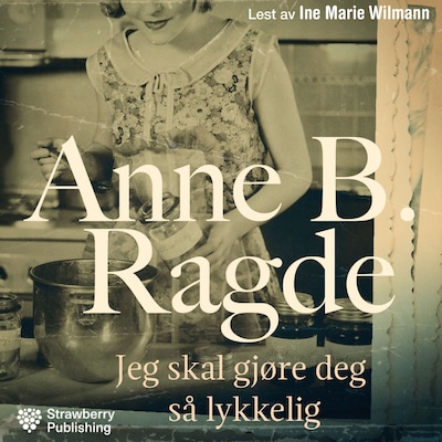 Jeg skal gjøre deg så lykkelig