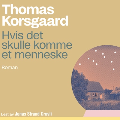 Hvis det skulle komme et menneske