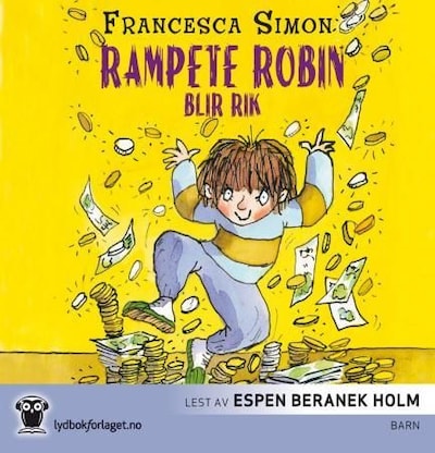 Rampete Robin blir rik