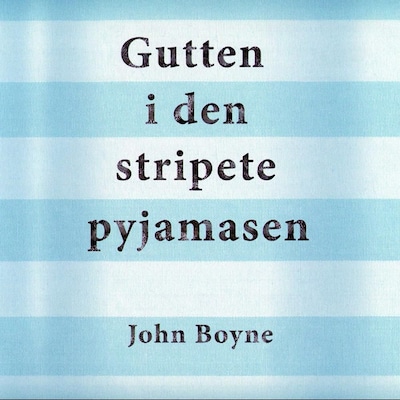 Gutten i den stripete pyjamasen