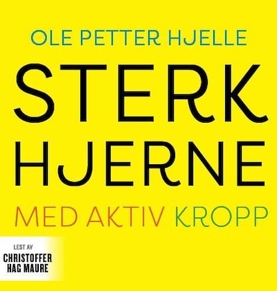 Sterk hjerne med aktiv kropp