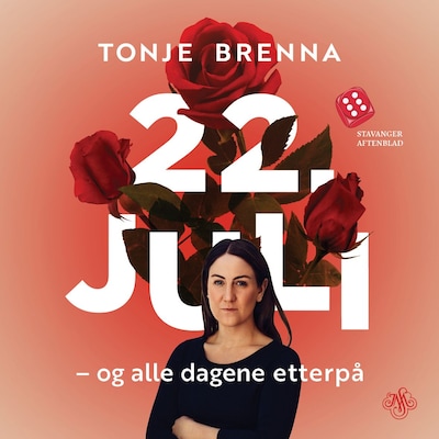 22. juli og alle dagene etterpå