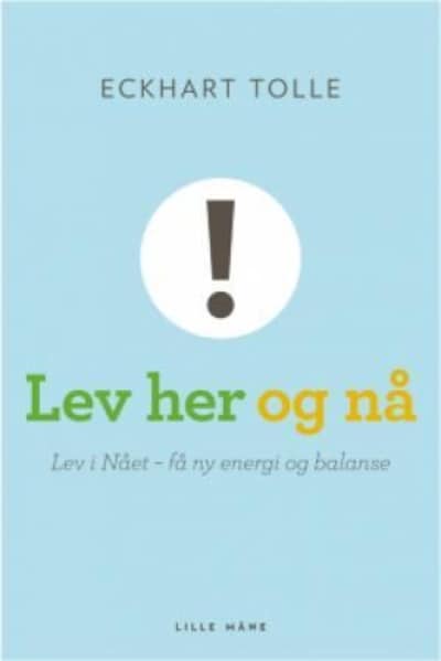 Lev her og nå!