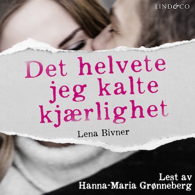 Det helvete jeg kalte kjærlighet