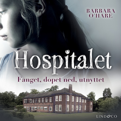 Hospitalet: Fanget, dopet ned, utnyttet