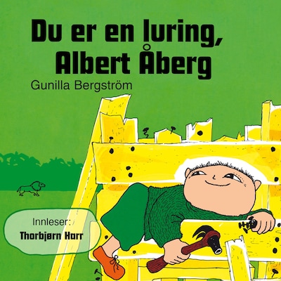 Du er en luring, Albert Åberg
